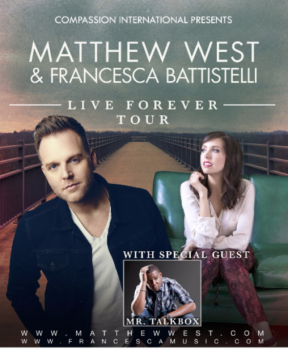 Matthew West & Francesca Battistelli Live Forever Tour Poster