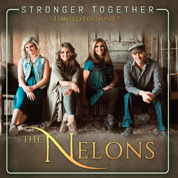 The Nelons "Stronger Forever"