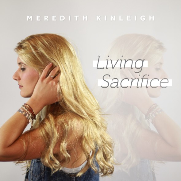 Meredith Kinleigh "Living Sacrifice"