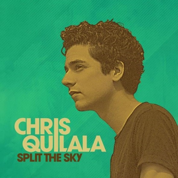 Chris Quilala "Split The Sky"