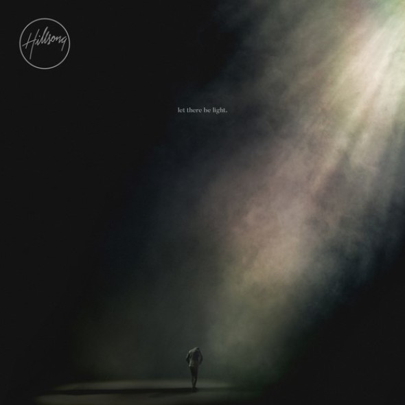 Hillsong Worship "let there be light."