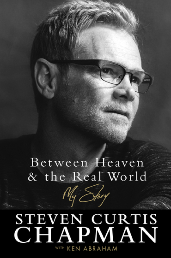 Steven Curtis Chapman Between Heaven & the Real World Book