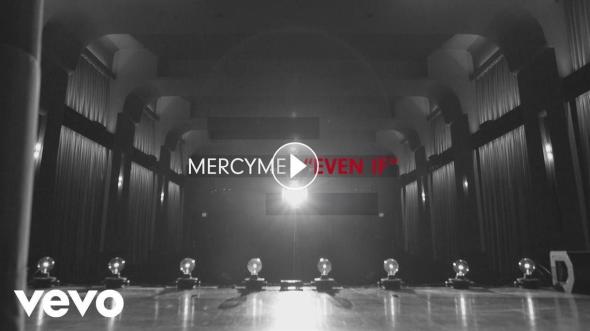 MercyMe Even If