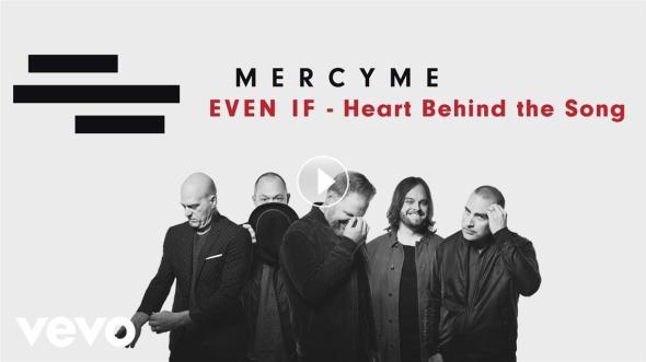MercyMe Even If Video