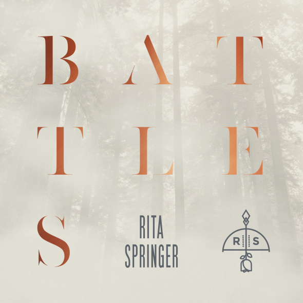 Rita Springer BATTLES