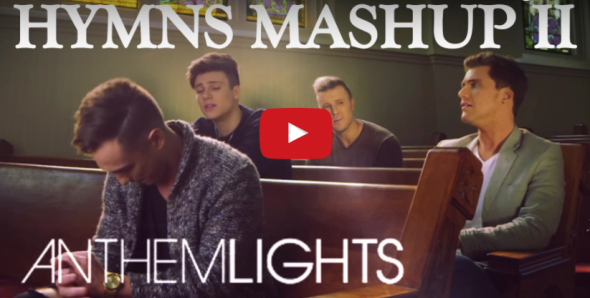 Hymns Mashup (Pt. II) | Amazing Grace x Be Thou My Vision x Come Thou Fount | Anthem Lights