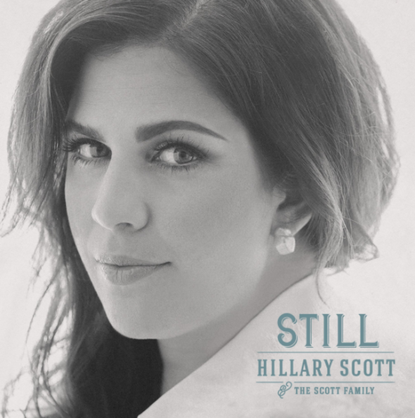 Hillary Scott & The Scott Family - Still (Lyric Video)