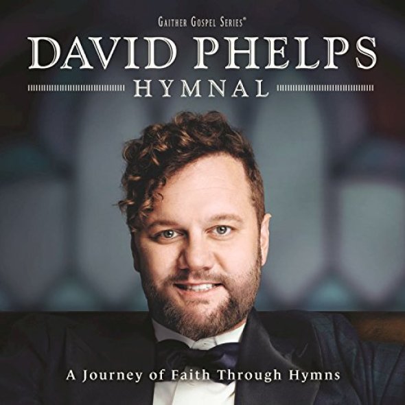 David Phelps' Hymnal