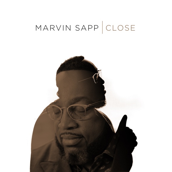 Marvin Sapp Single "Close"