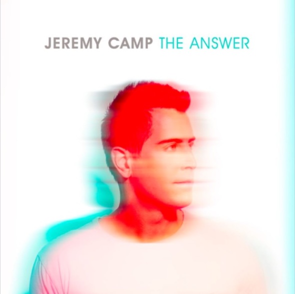 Jeremy Camp The Answer
