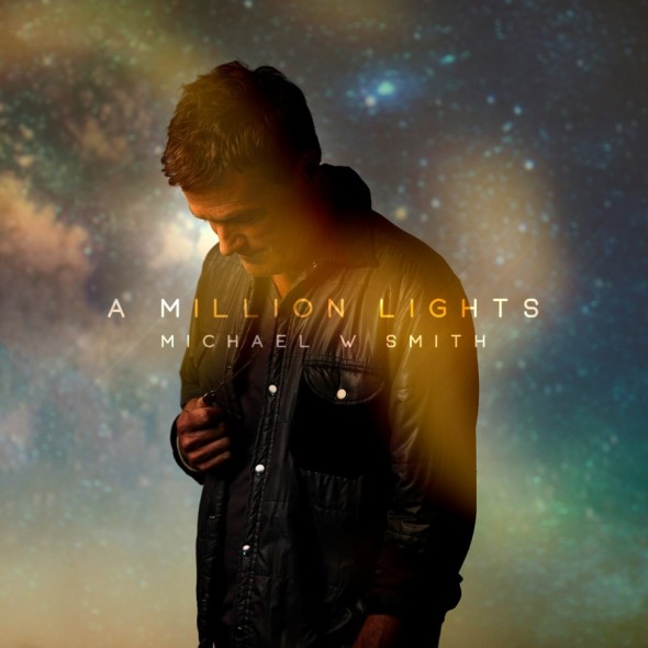 Michael W. Smith "A Million Lights"