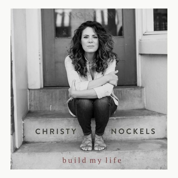 Christy Nockels "Build My Life"
