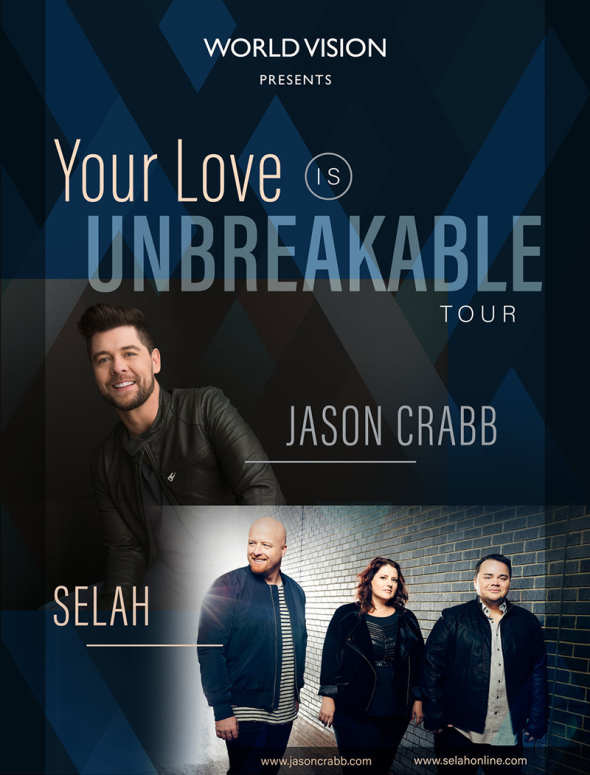 2017 Your Love Is Unbreakable Tour Selah Jason Crabb