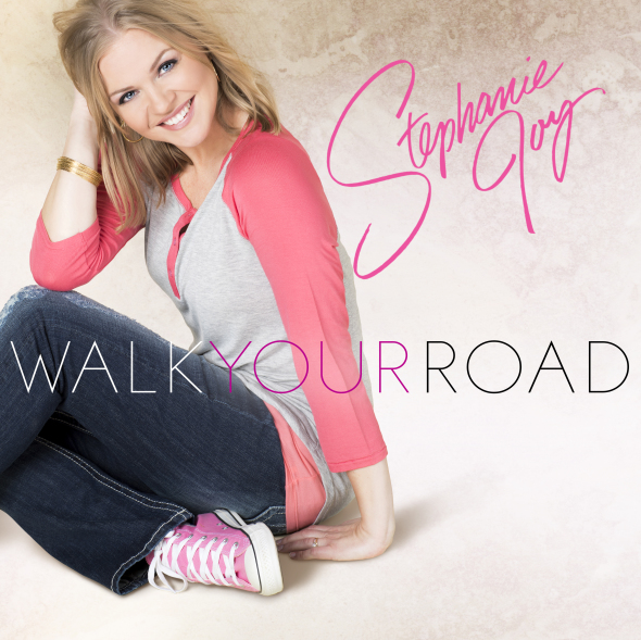 Stephanie Joy Walk Your Road EP