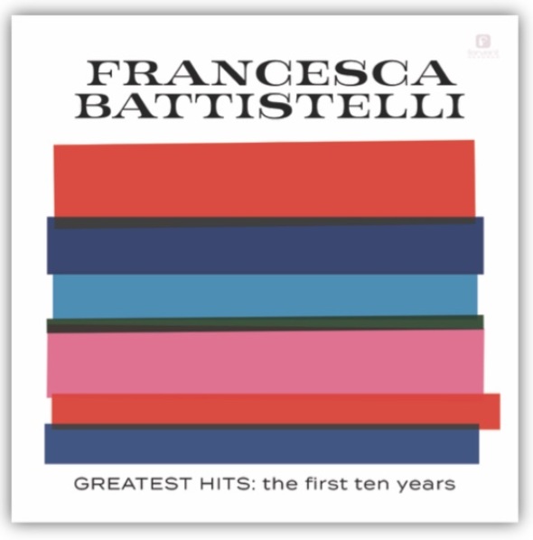 Francesca Battistelli Greatest Hits