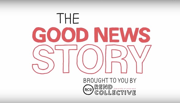 Rend Collective Good News Story