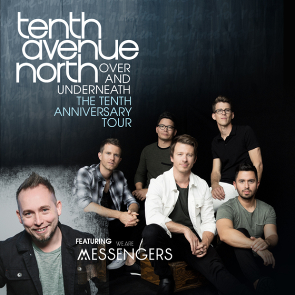 Tenth Avenue North Over And Underneath The Tenth Anniversary Tour
