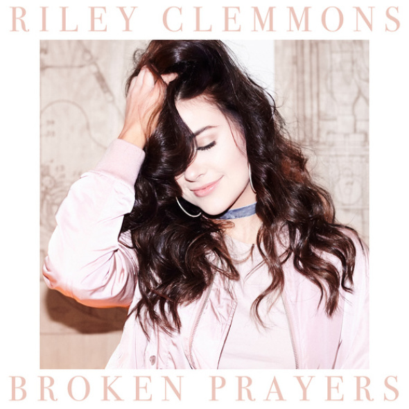 Riley Clemmons "Broken Prayers"