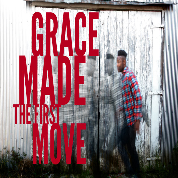 Erskin Anavitarte "Grace Made The First Move"