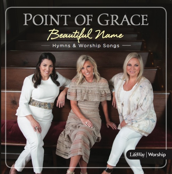 Point of Grace Beautiful Name