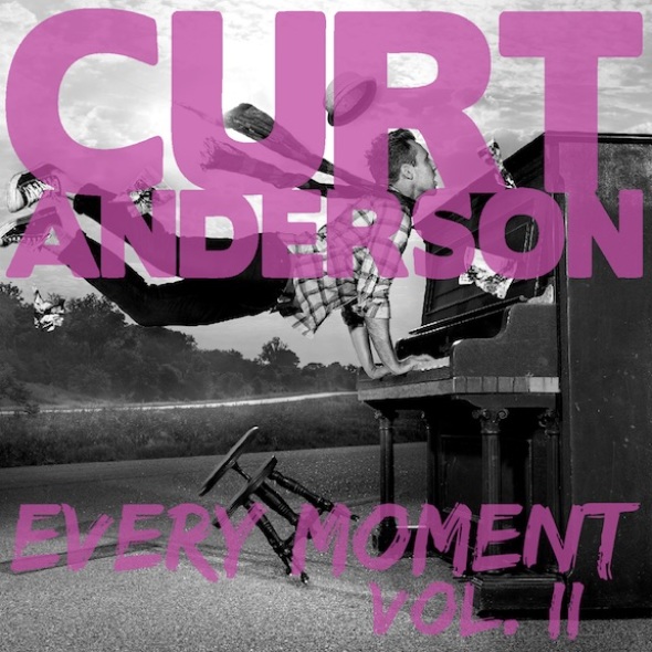 Curt Anderson Every Moment Vol. II