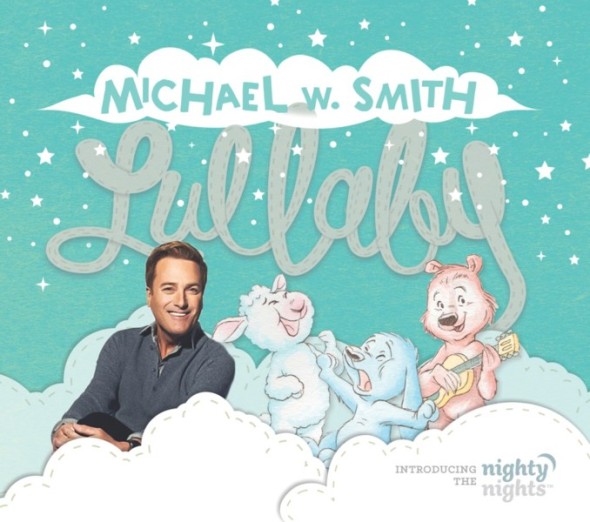 Michael W. Smith Lullaby