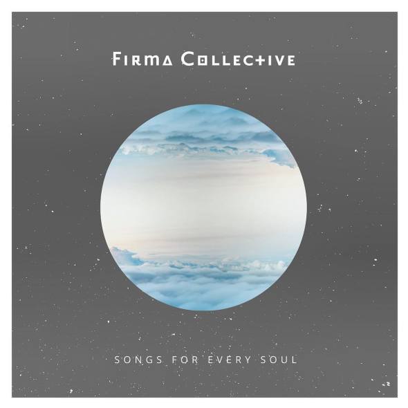 Firma Collective Songs For Every Soul