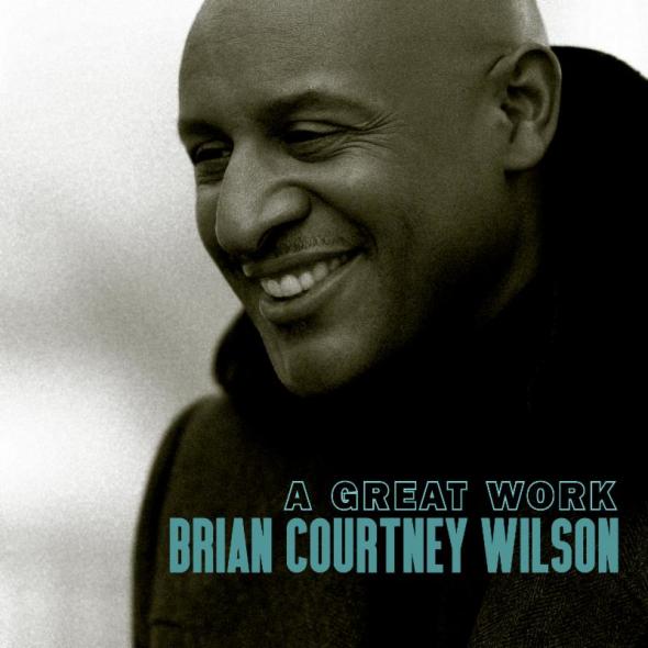 Brian Courtney Wilson A Great Work