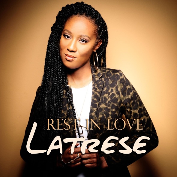 Latrese "Rest In Love"