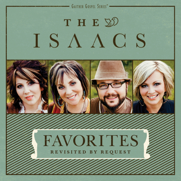 The Isaacs Favorites: Revisited by Request