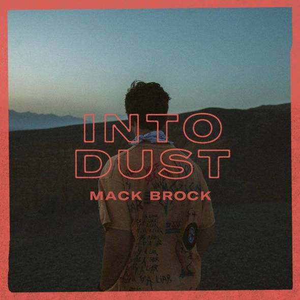 Mack Brock "Into Dust"