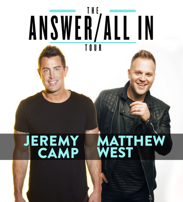 Jeremy Camp Matthew West "The Answer All In Tour"