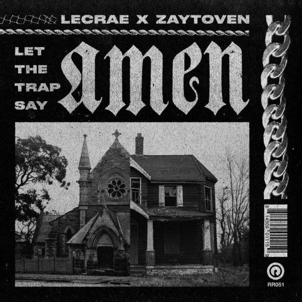 Lecrae & Zaytoven Let the Trap Say Amen