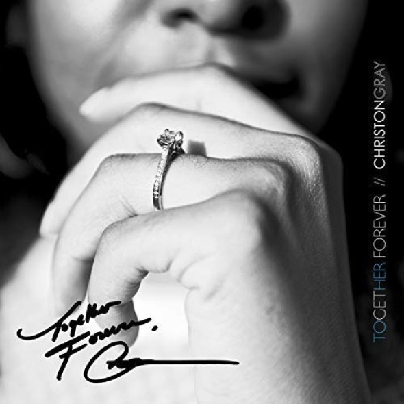 Christon Gray "Together Forever"