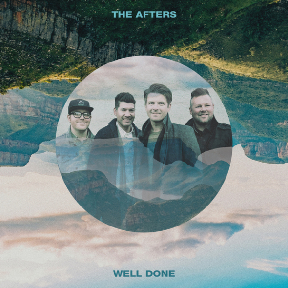 The Afters "Well Done"