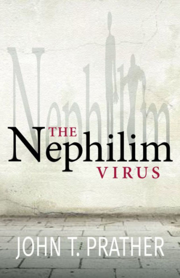 John T. Prather "The Nephilim Virus"