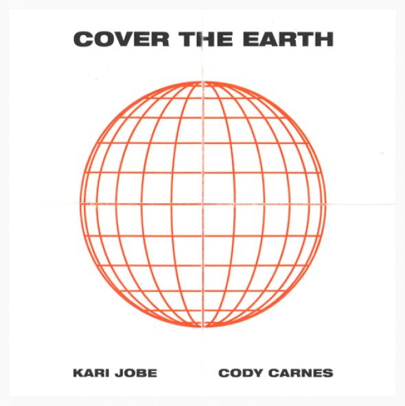 Kari Jobe & Cody Carnes "Cover The Earth"