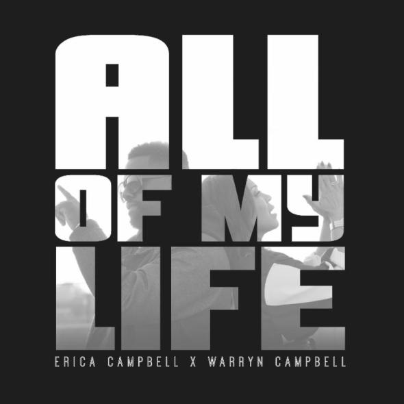 Erica Campbell & Warryn Campbell "All Of My Life"