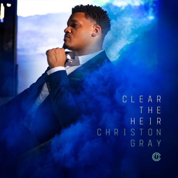 Christon Gray Clear The Heir