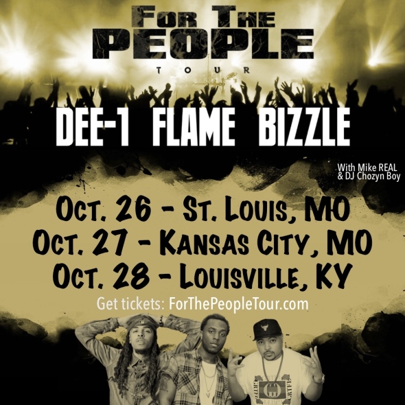 Flame Bizzle Dee-1 "For The People" Tour