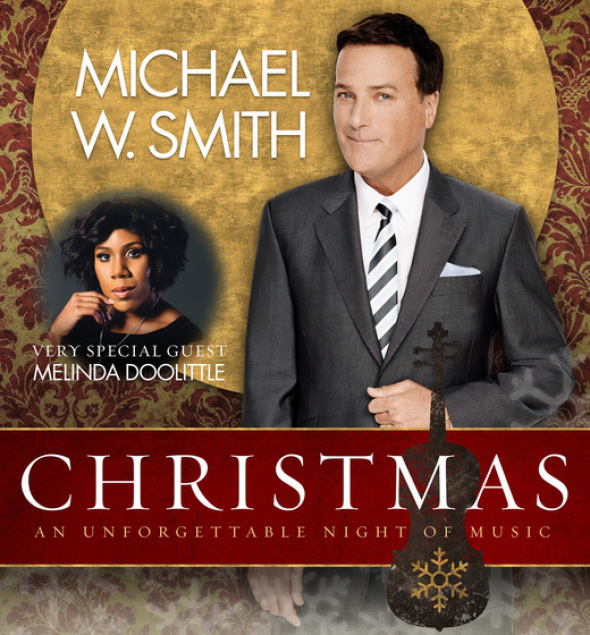 Michael W. Smith 2018 Christmas Tour With Melinda Doolittle