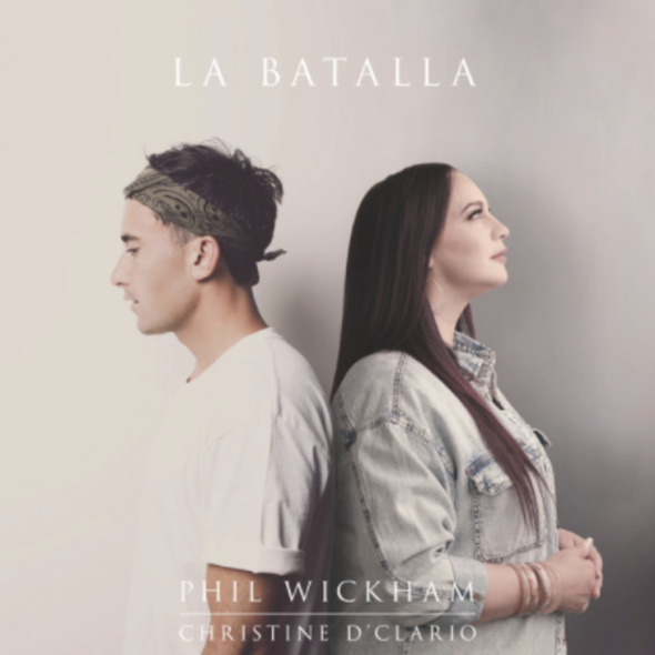 Phil Wickam releases 'La Batalla' ft. Christine D'Clario.