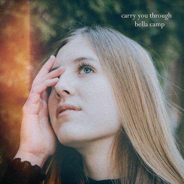 Bella Camp releases new song 'Carry You Through.'