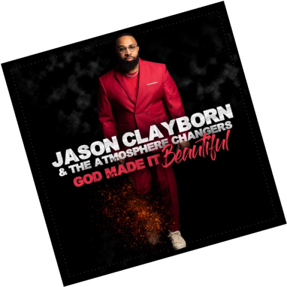 Grammy® Award Nominated Singer-Songwriter JASON CLAYBORN, and THE ATMOSPHERE CHANGERS Drop Debut Album and Score a Million Streams on Pandora