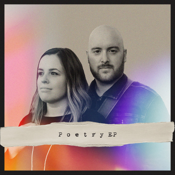 Acclaimed husband/wife singer/songwriters and worship leaders For The Fatherless return July 16 with Poetry, an autobiographical four-song set hallmarked by vulnerability and hope. 