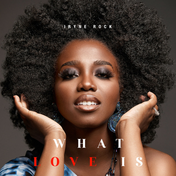 Christian Artist, Iryne Rock, Releases New Single 'What Love Is'