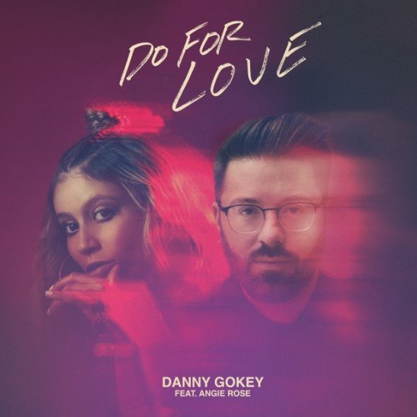 Danny Gokey Drops New Single, Music Video 'Do for Love' featuring Hip Hop Christian Artist, Angie Rose