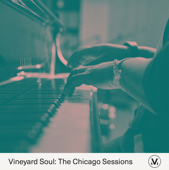 'Vineyard Soul: The Chicago Sessions' Out Aug 20, Newest Project from Vineyard Worship 
