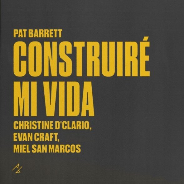 Pat Barrett Releases First Ever Spanish Project, Construiré Mi Vida (Build My Life) with Evan Craft, Christine D'Clario, Miel San Marcos
