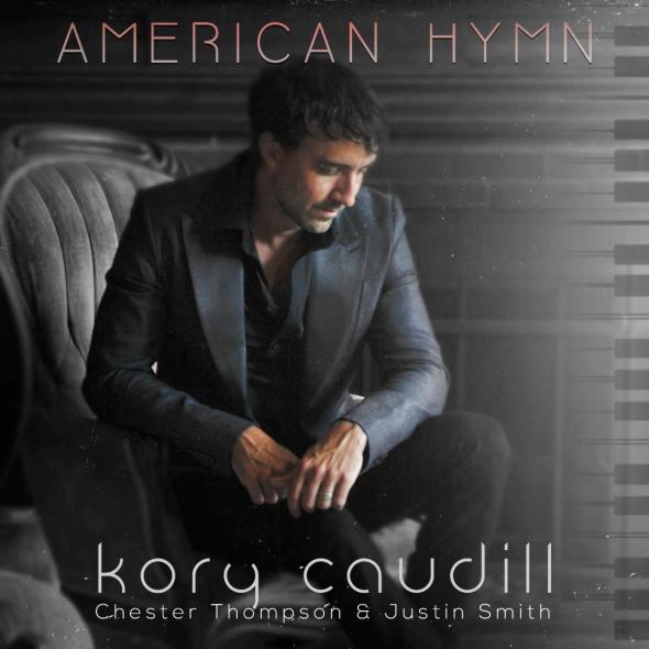 Pianist, Composer Kory Caudill Empathizes with Struggles through 2020 Turbulence in 'American Hymn' Songbook, Out Now Sep. 17